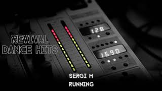 Sergi M - Running [HQ]