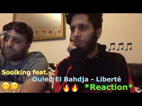 Soolking feat. Ouled El Bahdja- Liberté [Clip Officiel] Prod by Katakuree *Reaction*