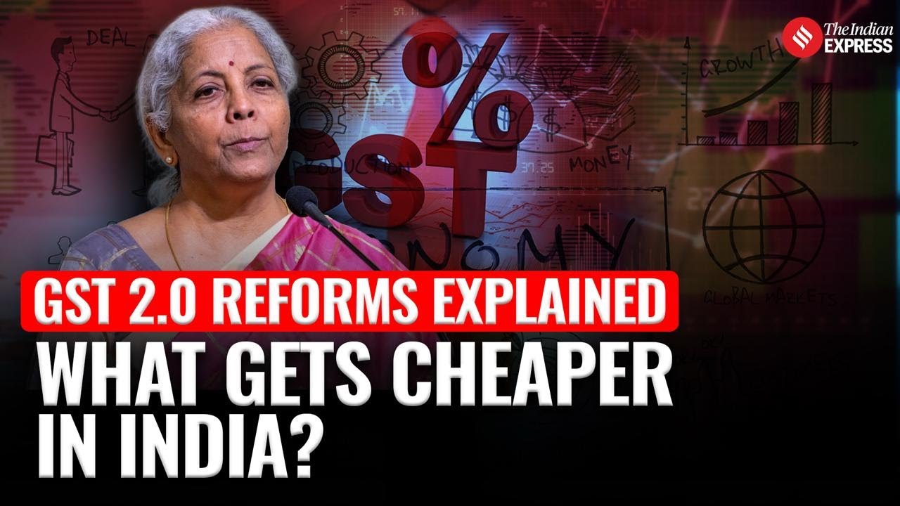 GST 2.0 Explained: What Gets Cheaper for You Under India’s Biggest Tax Reform