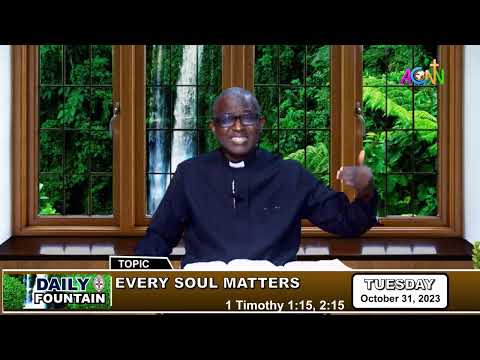 DAILY FOUNTAIN DEVOTIONAL FOR OCTOBER 31, 2023: THE VEN. ONYEBUCHI AGUBESI