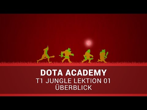 Dota Academy: T1 Jungle 01 - Überblick