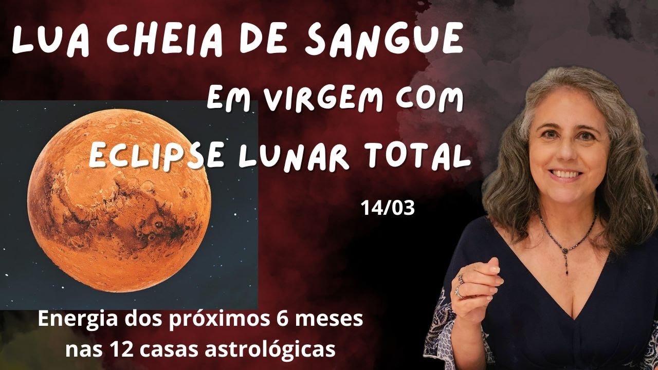 Lua Cheia de Sangue com Eclipse Lunar Total | Astrologia em Foco