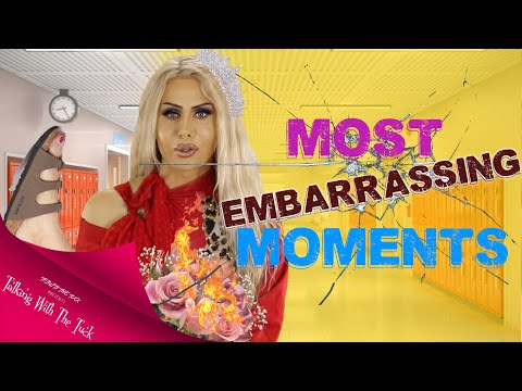 TALKING WITH THE TUCK - EMBARRASSING MOMENTS