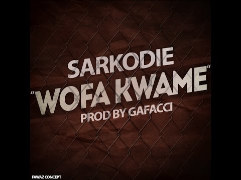 Sarkodie - Wofa Kwame (Audio Slide)