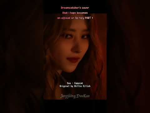 Dreamcatcher's cover that I hope becomes an official PART 1 #dreamcatcher #드림캐쳐 #shorts