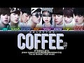 BTS(방탄소년단) 'Coffee' (Color Coded Lyrics Esp/Eng/Rom/Han/가사) (8 MEMBERS ver.)【GALAXY MC】