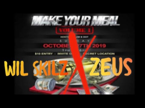 WIL SKILZ VS ZEUS ALMIGHTY #SYIGU MAKE YOUR MEAL VOL 1