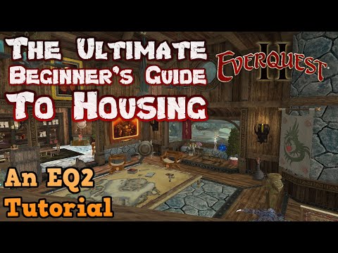 The Ultimate Beginner's Guide to Housing in EverQuest 2 - An EQ2 Tutorial