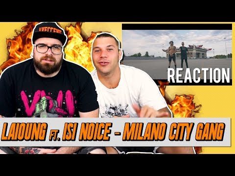 Laioung - Milano City Gang  ft. Isi Noice | RAP REACTION 2017 | ARCADEBOYZ