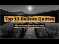 Top 10 Believe Quotes Gracious Quotes