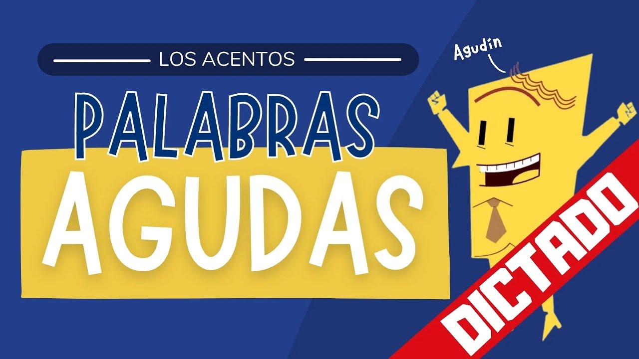 Dictado de palabras agudas | ProfedeELE.es