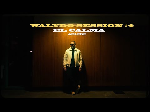 ADLENE - El Calma - Walydo Session #4