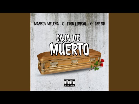 Caja De Muerto (feat. Iron Lirical & One 50)