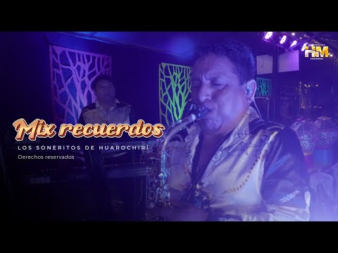 ♫ Mix Recuerdos - Los Soneritos de Huarochirí (CUMBIA Perú 2023 / Oficial)