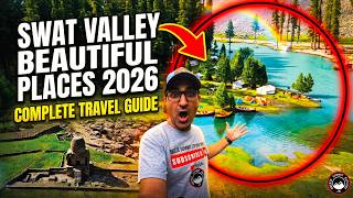 Swat Valley beautiful places 2026 | Complete Travel Guide |Hidden Gems,Hotels &amp;amp; Best Places to Visit
