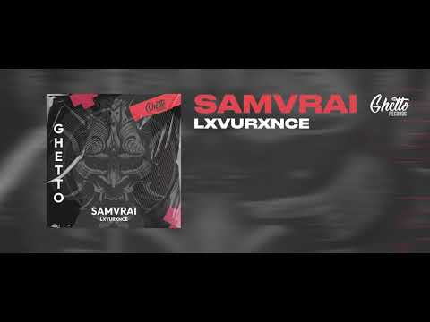 LXVURXNCE - SAMVRAI