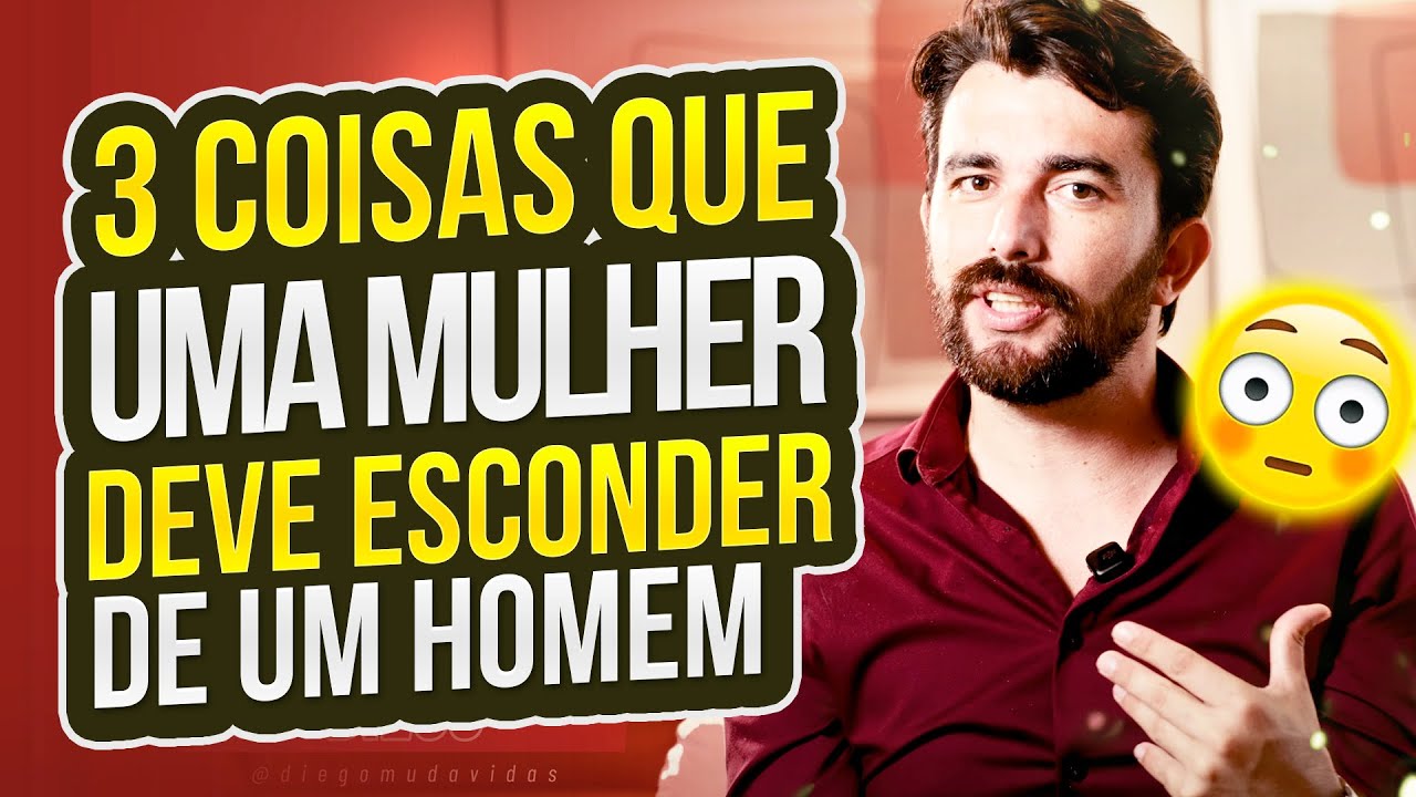 3 Coisas Que Uma Mulher Deve Esconder de Um Homem