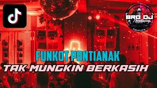 Download lagu Tak mungkin berkasih ‼️ dj funkot Pontianak ‼️ Dj funkot terbaru ‼️ dj tiktok  mp3