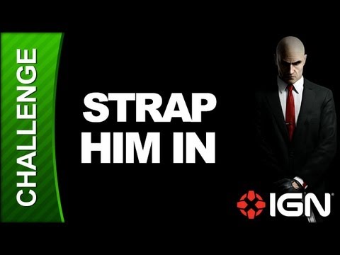Hitman: Absolution Challenge Guide - Death Factory: Strap Him In