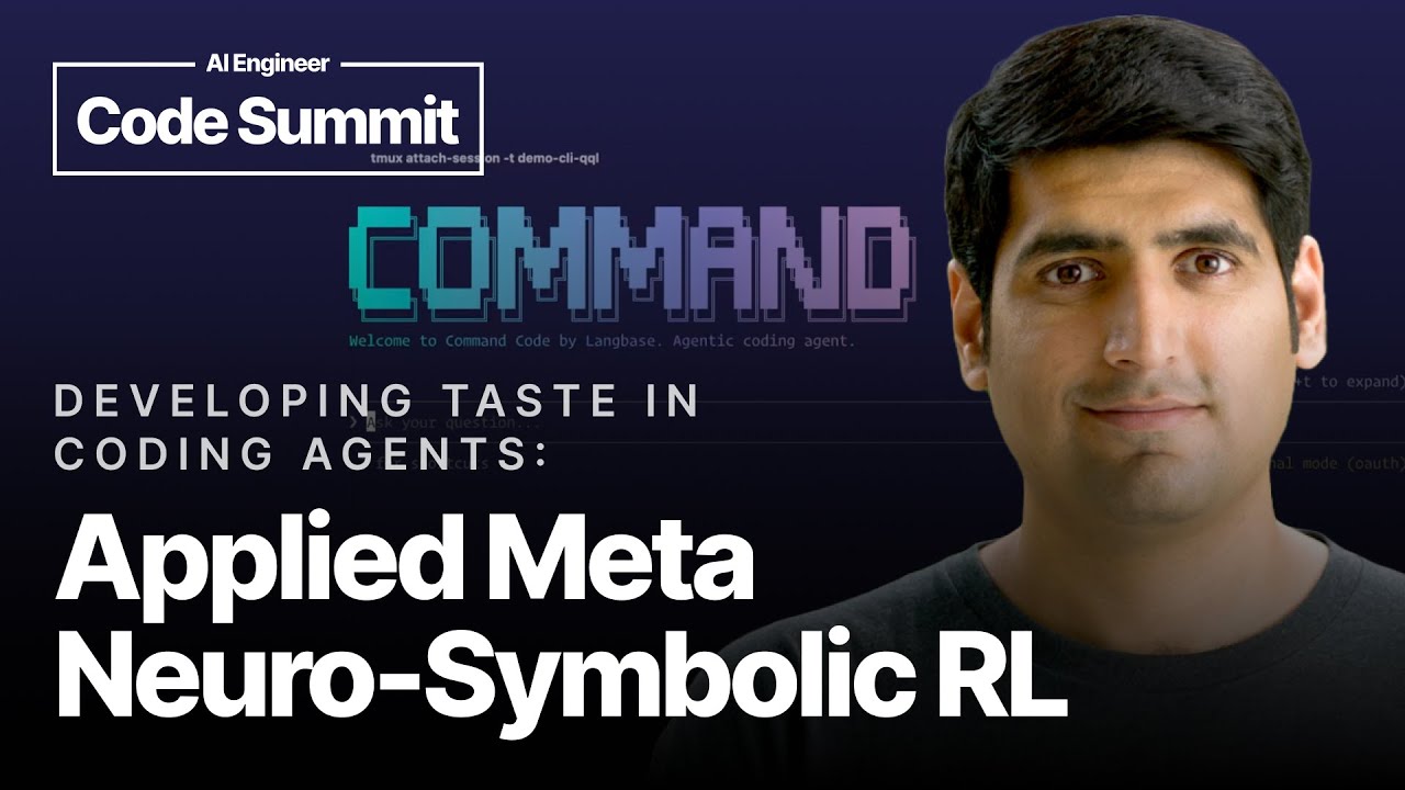 Developing Taste in Coding Agents: Applied Meta Neuro-Symbolic RL — Ahmad Awais, CommandCode