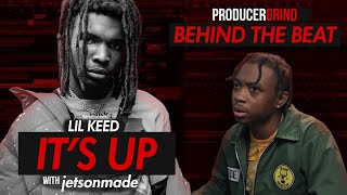 The Making of Lil Keed "It's Up Freestyle" w/ jetsonmade