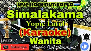 Download lagu SIMALAKAMA - YOPIE LATUL (Karaoke) Rock Dut Koplo || Nada Wanita || CIS minor mp3