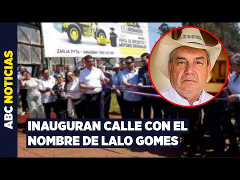 Inauguran calle con el nombre de Lalo Gomes en Pedro Juan Caballero