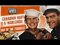 Chinese Warlords and the Royal Canadian Navy - WW2 - OOTF 028