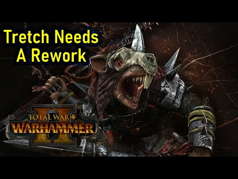 Clan Rictus / Tretch Need a Rework - Total War Warhammer 2