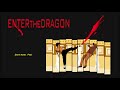 Enter The Dragon super soundtrack suite - Lalo Schifrin