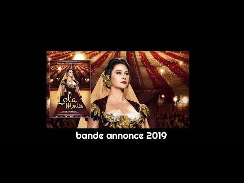 Lola Montes   bande annonce reprise 2019 du classique de Max Ophuls