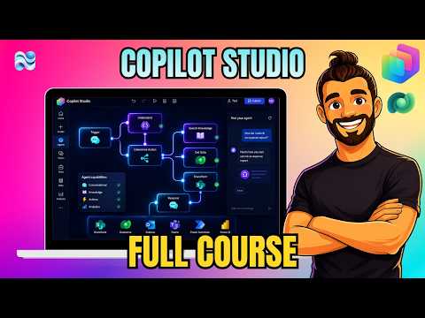 Microsoft Copilot Studio | FULL COURSE for Beginners