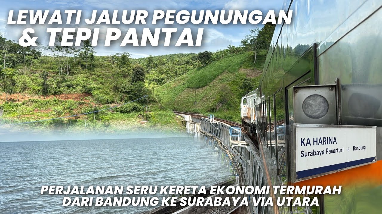 NYAMAN CEPAT DAN HARGANYA TERJANGKAU‼️Naik KA Harina Premium Bandung - Surabaya Paling Worth it