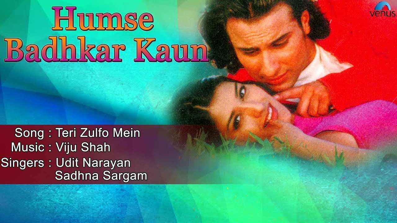 Teri Zulfo Me Ek Nind Lyrics | Hum Se Badhkar Kaun | Udit Narayan, Sadhana Sargam | Viju Shah