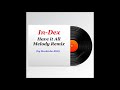 In Dex-Have it All (Melody remix by Markinho BSB)