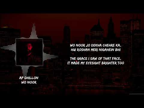 Wo Noor - AP Dhillon (Lyrics Video)