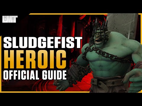 Sludgefist Heroic Guide - Castle Nathria Raid - Shadowlands Patch 9.0