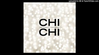 Trey Songz - Chi Chi ft.Chris Brown  30min
