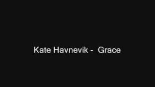 Kate Havnevik - Grace