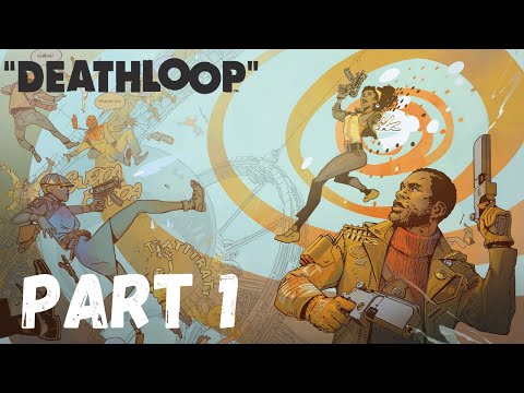 DEATHLOOP Walkthrough Gameplay Part 1 [PS5]