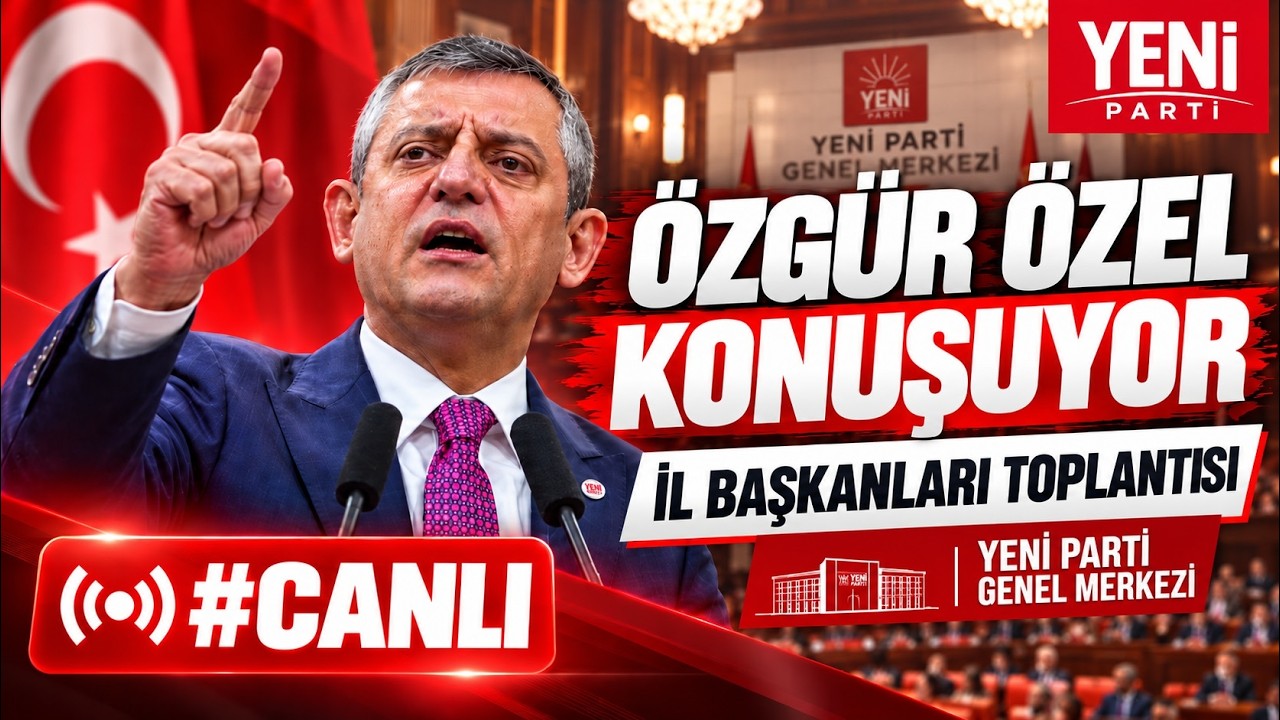 Özgür Özel Konuşuyor İl Başkanları Toplantısı #Canlı