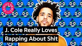 J. Cole Really Loves Rapping About Shit | Genius News