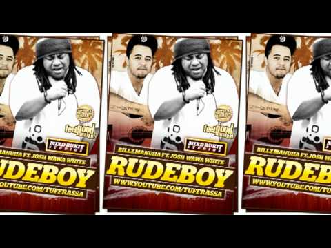 Billz Manuha Ft. Josh WAWA White - Rudeboy