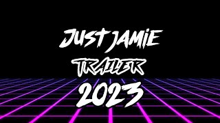 Just Jamie Channel Trailer 2023!