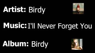 Birdy - I&#39;ll Never Forget You