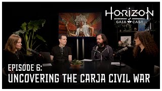 Horizon GAIA Cast | Episode 6 - Uncovering the Carja Civil War