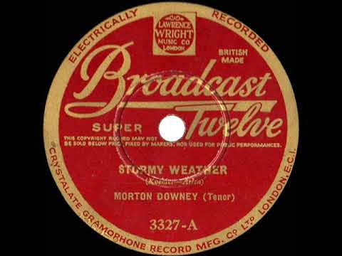 1933 Morton Downey - Stormy Weather