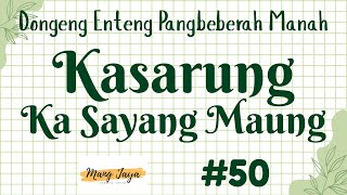 Download lagu KASARUNG KA SAYANG MAUNG 50, Dongeng Enteng Mang Jaya, Carita Sunda @MangJaya mp3 Download lagu KASARUNG KA SAYANG MAUNG 50, Dongeng Enteng Mang Jaya, Carita Sunda @MangJaya mp3