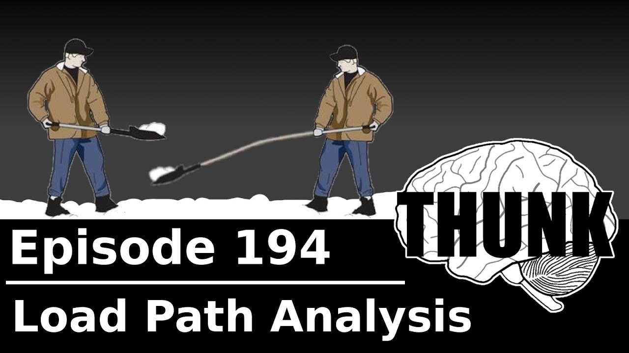 194. Load Path Analysis | THUNK