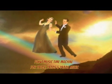 1930's Music Harry Reser Orchestra- I'm Dancing On A Rainbow @Pax41